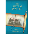 The Lustral Waters: John 3 and 19: Mystery, Majesty and Mathematics in John's Gospel #3