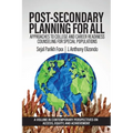 Post-Secondary Planning for All: Approaches to College and Career Readiness Counseling for Special Populations