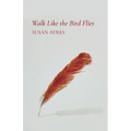 Walk Like the Bird Flies