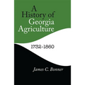 A History of Georgia Agriculture, 1732-1860