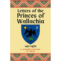 Letters of the Princes of Wallachia: 1411-1476