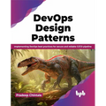 Devops Design Pattern: Implementing Devops Best Practices for Secure and Reliable CI/CD Pipeline