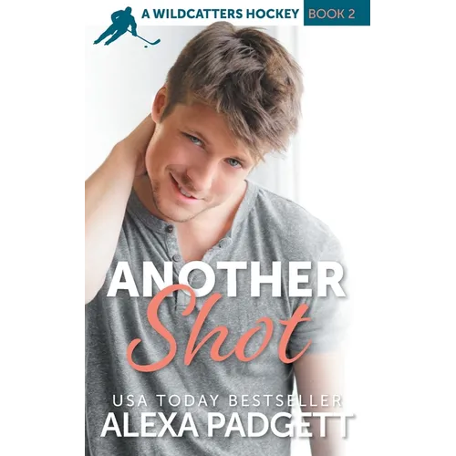 Another Shot: Wildcatters Hockey Series