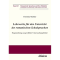 Lehrwerke für den Unterricht der romanischen Schulsprachen
