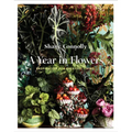 A Year in Flowers: Inspiration for Everyday Living