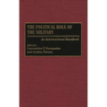 The Political Role of the Military: An International Handbook
