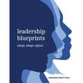 Leadership Blueprints adopt, adapt, adjust