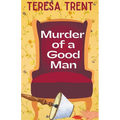 Murder of a Good Man