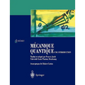 Mécanique Quantique. Une Introduction