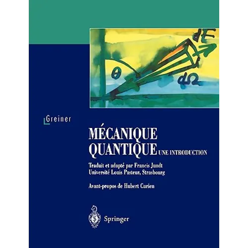 Mécanique Quantique. Une Introduction