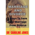 Marriage and Divorce: 5 Ways To Save Your Marriage From Divorce
