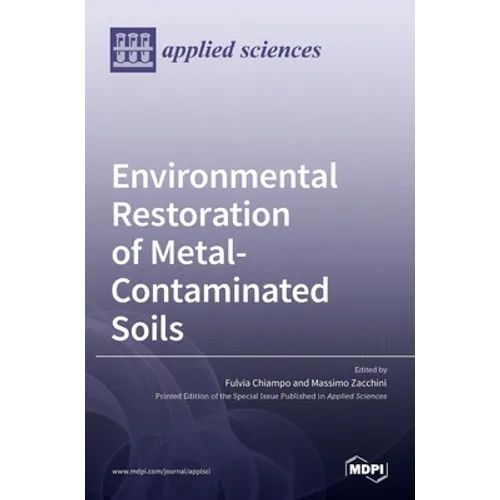 Environmental Restoration of Metal-Contaminated Soils