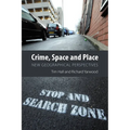 Crime, Space and Place: New Geographical Perspectives