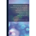 Proceedings of the Institute of Petroleum Hydrocarbon Research Group Conference on Molecular Spectroscopy