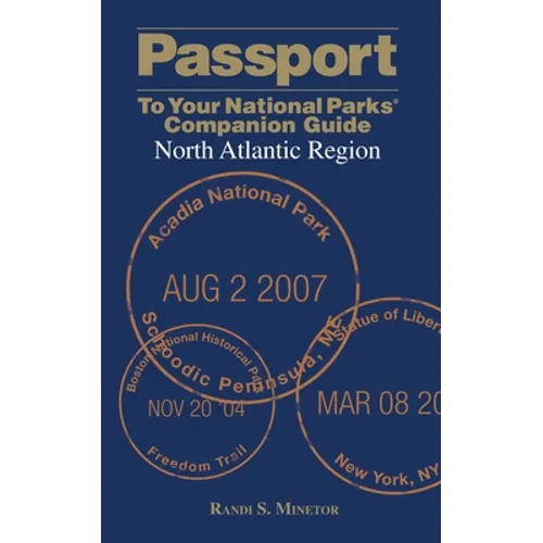 Passport to Your National Parks(r) Companion Guide: North Atlantic Region
