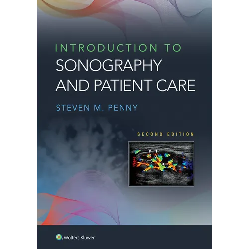 Introduction to Sonography and Patient Care