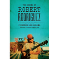 The Cinema of Robert Rodriguez