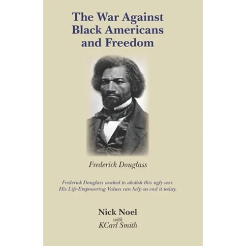 The War Against Black Americans and Freedom
