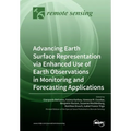 Advancing Earth Surface Representation via Enhanced Use of Earth Observations in Monitoring and Forecasting Applications