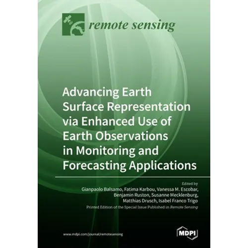 Advancing Earth Surface Representation via Enhanced Use of Earth Observations in Monitoring and Forecasting Applications