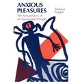 Anxious Pleasures: The Sexual Lives of an Amazonian People