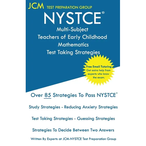 NYSTCE Multi-Subject Teachers of Early Childhood Mathematics - Test Taking Strategies