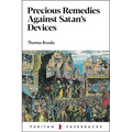 Precious Remedies Against Satan's Devices