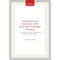 Illumination and Polarization of the Sunlit Sky on Rayleigh Scattering: Transactions, American Philosophical Society (Vol. 44, Part 6)