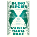 Duino Elegies, Deluxe Edition: The Original English Translation of Rilke's Landmark Poetry Cycle, by Vita and Edward Sackville-West - Reissued for the