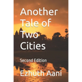 Another Tale of Two Cities: Second Edition