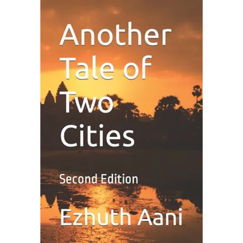 Another Tale of Two Cities: Second Edition