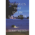 The Five C's That Live In Each Other