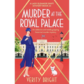 Murder at the Royal Palace: An addictive and totally gripping historical murder mystery