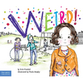 Weird!: A Story about Dealing with Bullying in Schools