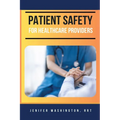 Patient Safety for Healthcare Providers
