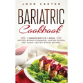 Bariatric Cookbook: 3 Manuscripts in 1 Book - Gastric Bypass Cookbook, Gastric Bypass Diet Guide, Gastric Bypass Recipes