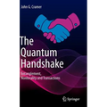 The Quantum Handshake: Entanglement, Nonlocality and Transactions
