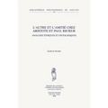 L'Autre Et l'Amitie Chez Aristote Et Paul Ricoeur: Analyses Ethiques Et Ontologiques