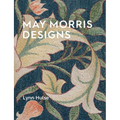 May Morris Designs: The Essence and Soul of Beautiful Embroidery