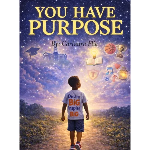 You Have Purpose