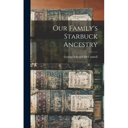 Our Family's Starbuck Ancestry