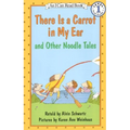 There Is a Carrot in My Ear and Other Noodle Tales