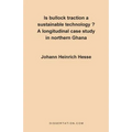 Is Bullock Traction a Sustainable Technology?: A Longitudinal Case Study in Northern Ghana