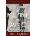 The Beautiful and Damned: Annotated Warbler Classics Edition