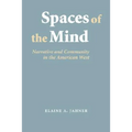 Spaces of the Mind: Narrative and Community in the American West