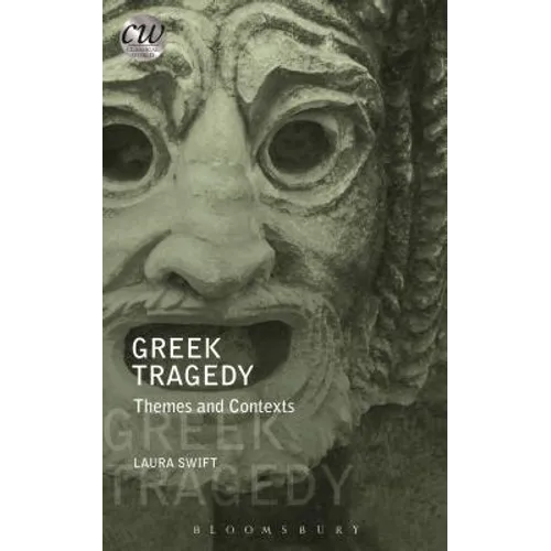 Greek Tragedy: Themes and Contexts