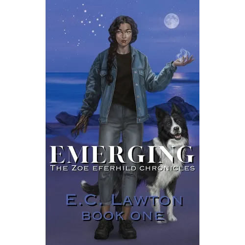 Emerging, The Zoe Eferhild Chronicles