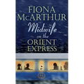 Midwife on the Orient Express: A Christmas Miracle
