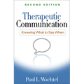 Therapeutic Communication: Knowing What to Say When
