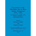 Excavations at the Mesolithic Site on West Heath, Hampstead 1976 - 1981: Investigations by members of the Hendon and District Archaeological Society